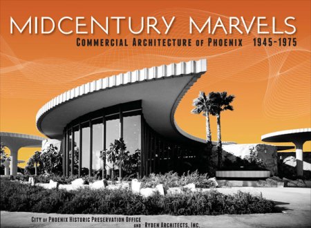 midmarvbook Another Chance to Learn about Phoenixs MidCentury Marvels